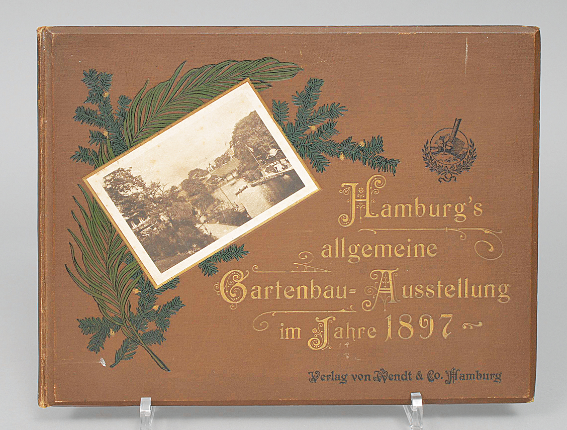 Hamburg`s allgemeine Gartenbau-Ausstellung im Jahre 1897