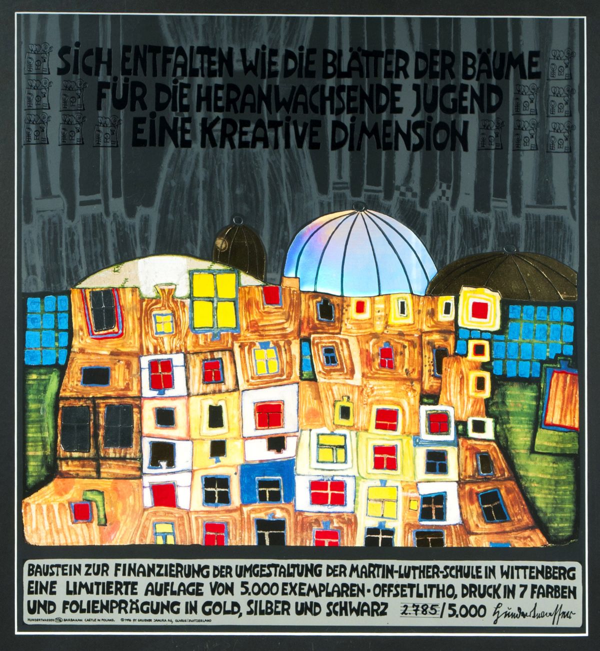 Friedensreich Hundertwasser - Barbakan Castle in Poland - Sich entfalten wie die Blätter der Bäume Barbakan Castle in Poland - Sich entfalten wie die Blätter der Bäume