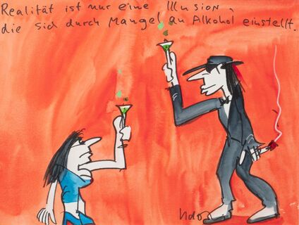 Realität ist nur eine Illusion, die sich durch Mangel an Alkohol einstellt